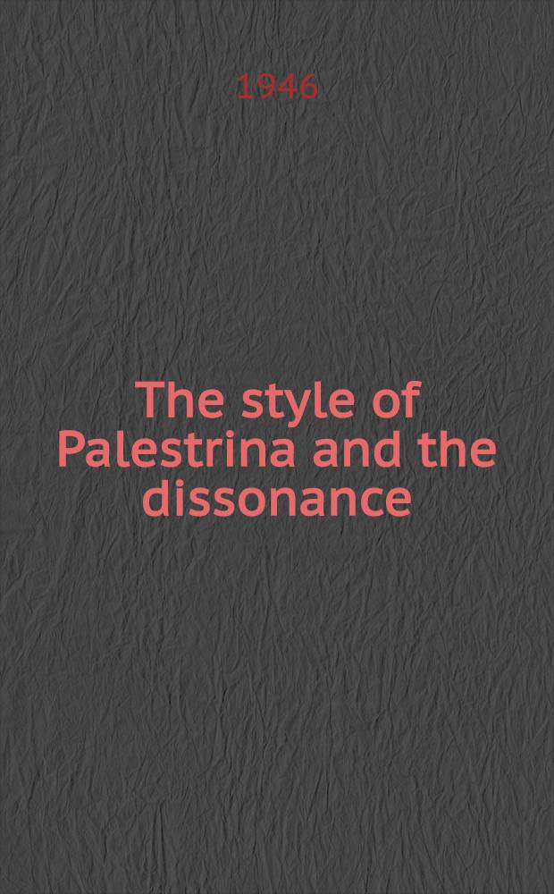 The style of Palestrina and the dissonance