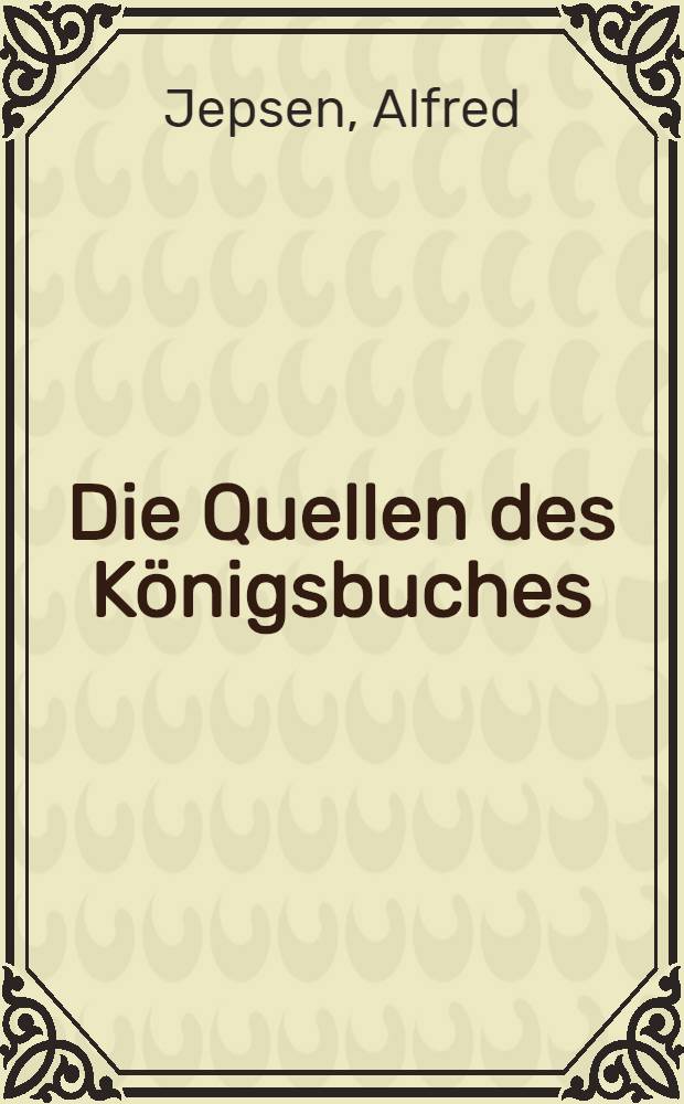 Die Quellen des Königsbuches
