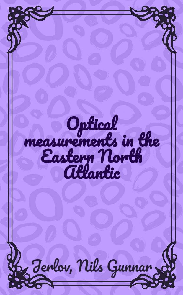 Optical measurements in the Eastern North Atlantic : ("Discovery II" expedition of Aug. and Sept. 1959)