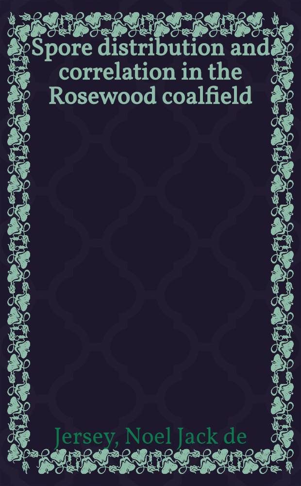 Spore distribution and correlation in the Rosewood coalfield