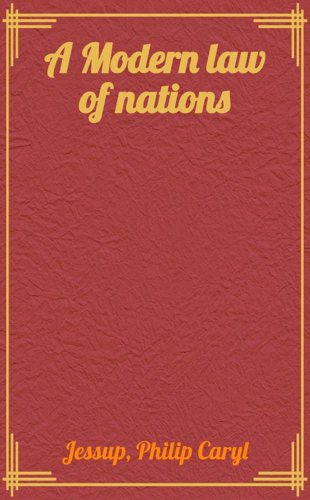 A Modern law of nations : An introduction
