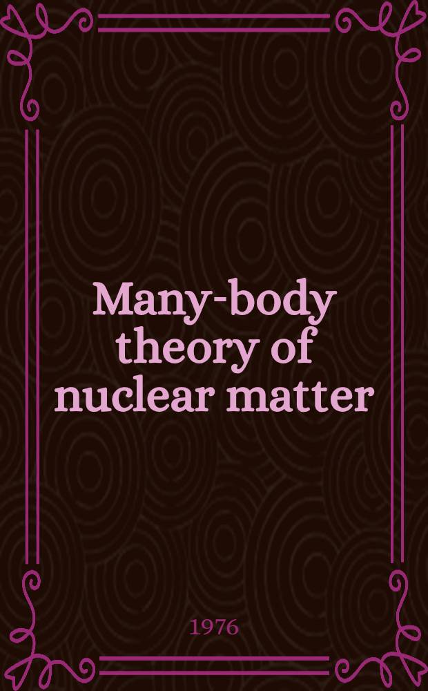 Many-body theory of nuclear matter