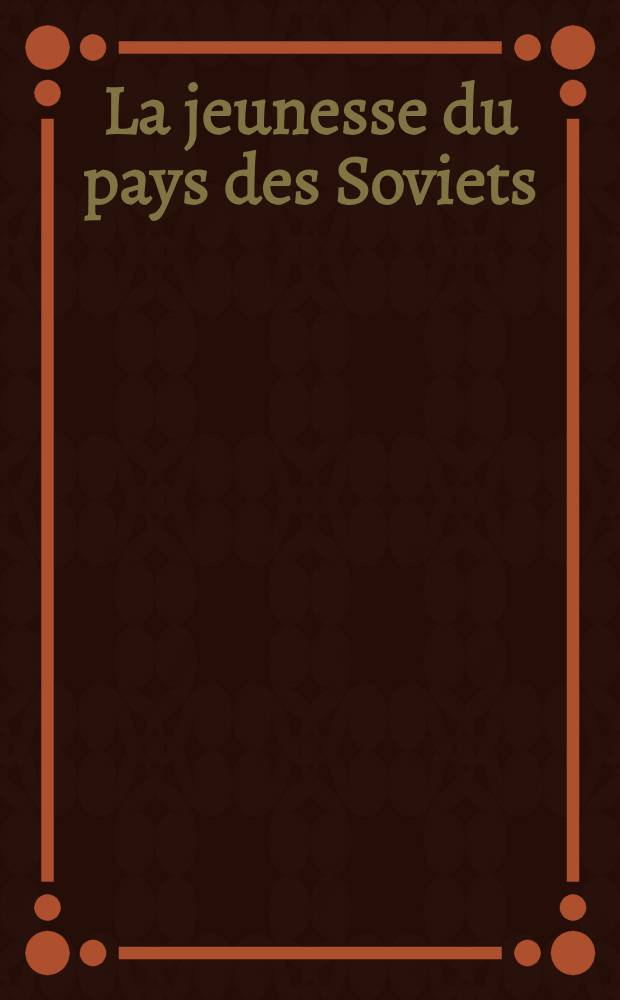 La jeunesse du pays des Soviets