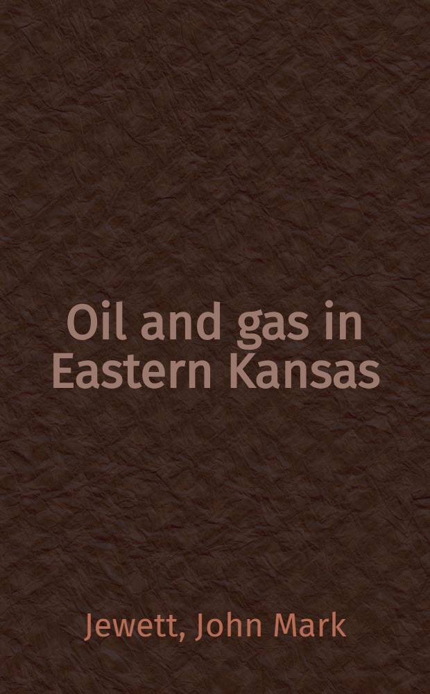Oil and gas in Eastern Kansas