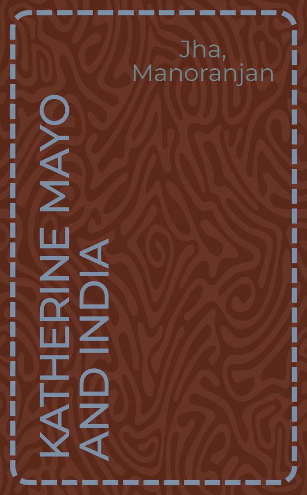 Katherine Mayo and India