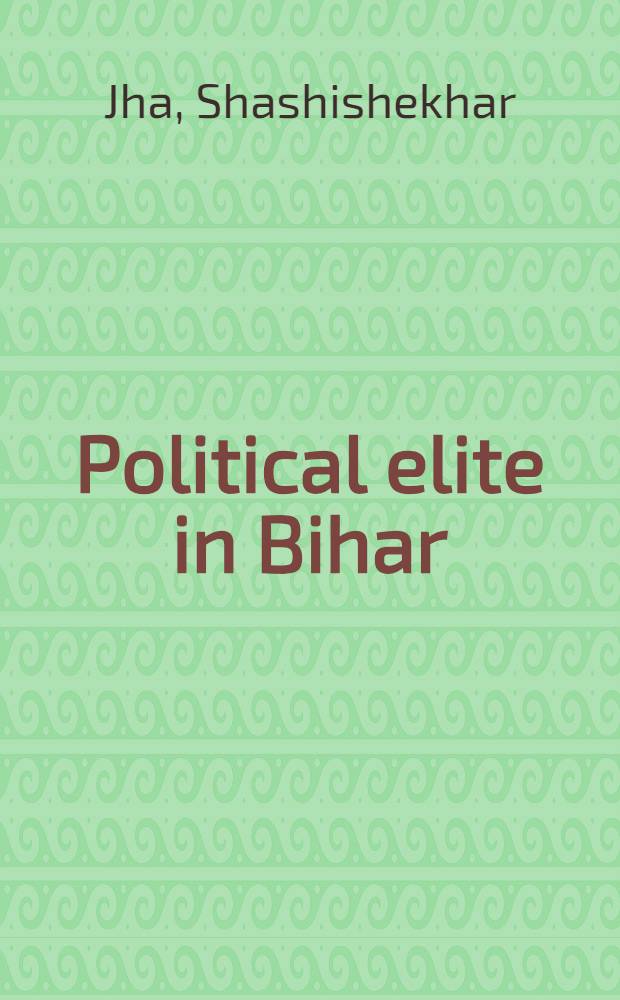Political elite in Bihar