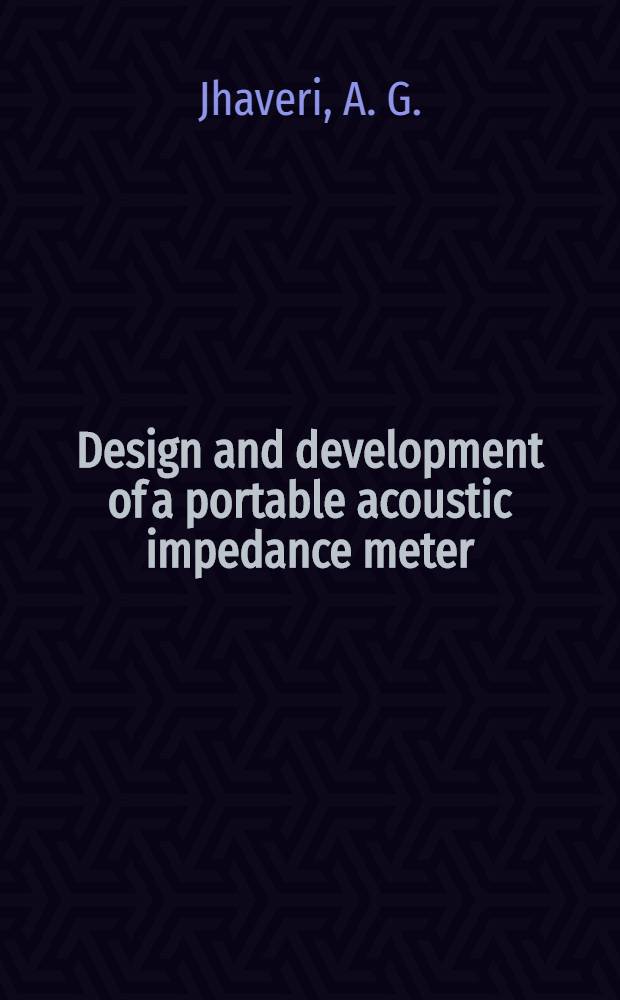 Design and development of a portable acoustic impedance meter
