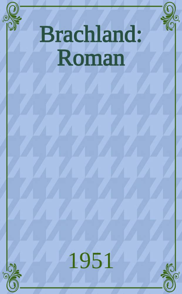 Brachland : Roman