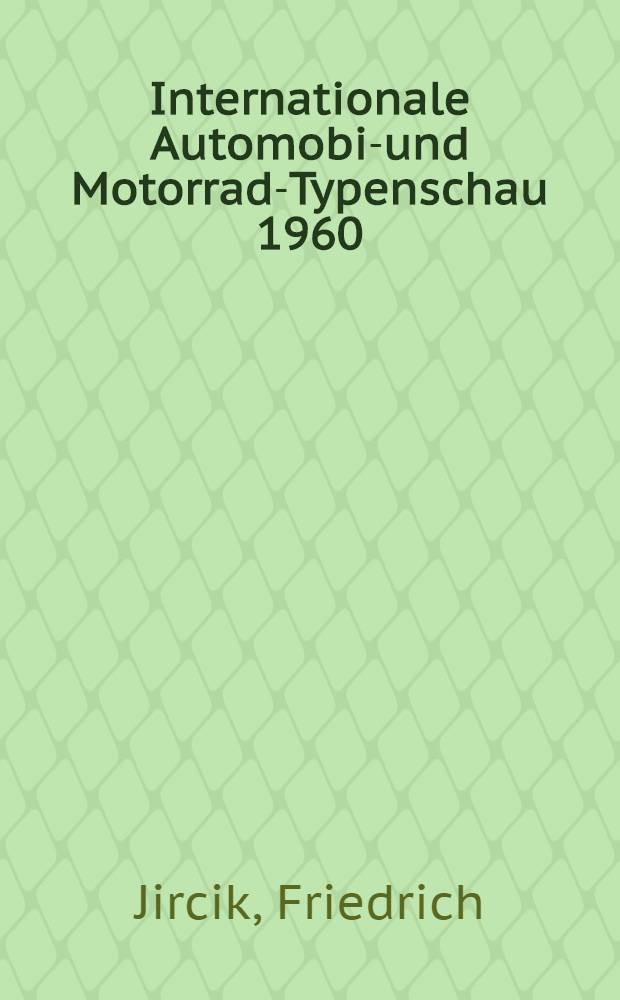 Internationale Automobil- und Motorrad-Typenschau 1960