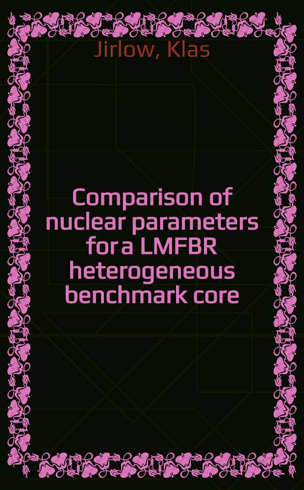 Comparison of nuclear parameters for a LMFBR heterogeneous benchmark core : Influence of different basic data sets and processing codes : Progress rep