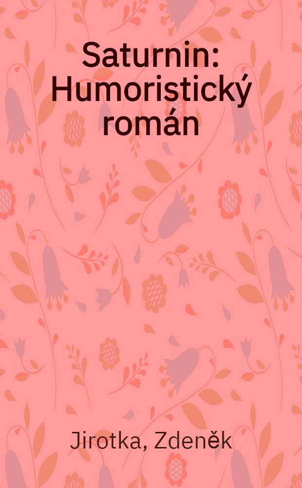 Saturnin : Humoristick&yacute; rom&aacute;n