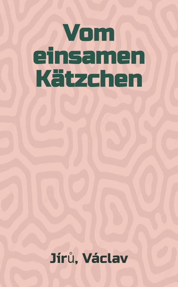 Vom einsamen Kätzchen : Album