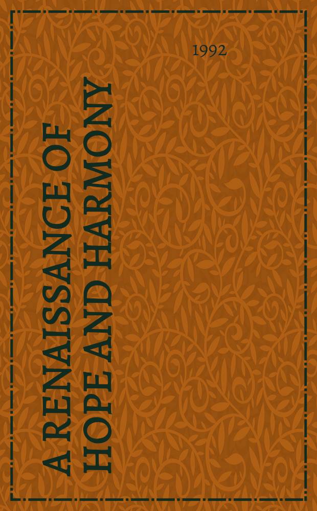 A Renaissance of hope and harmony