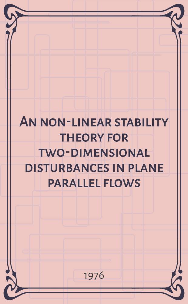 An non-linear stability theory for two-dimensional disturbances in plane parallel flows
