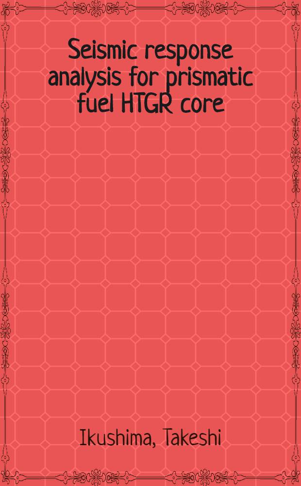 Seismic response analysis for prismatic fuel HTGR core