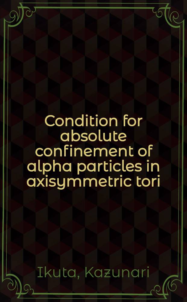Condition for absolute confinement of alpha particles in axisymmetric tori