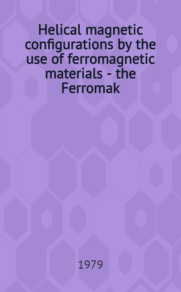 Helical magnetic configurations by the use of ferromagnetic materials - the Ferromak
