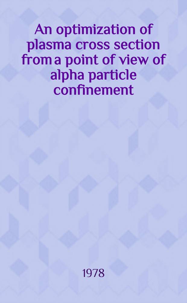An optimization of plasma cross section from a point of view of alpha particle confinement