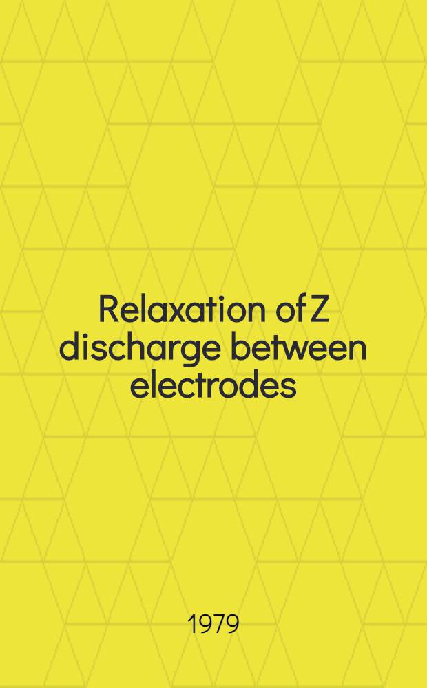 Relaxation of Z discharge between electrodes