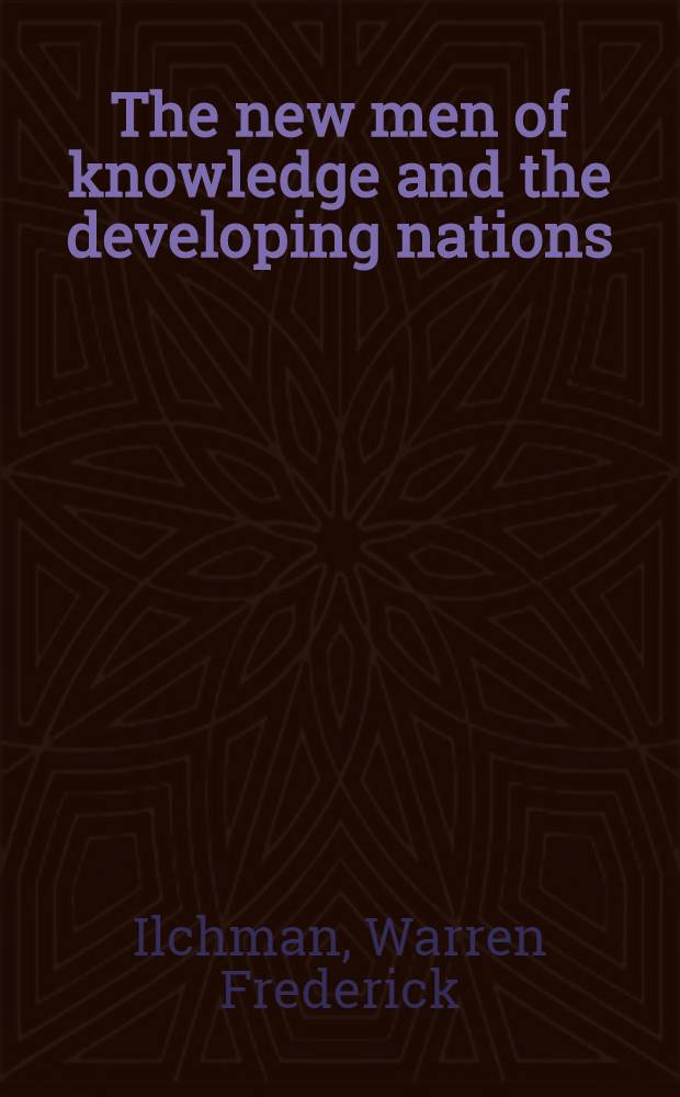 The new men of knowledge and the developing nations : Planners and the polity: a preliminary survey