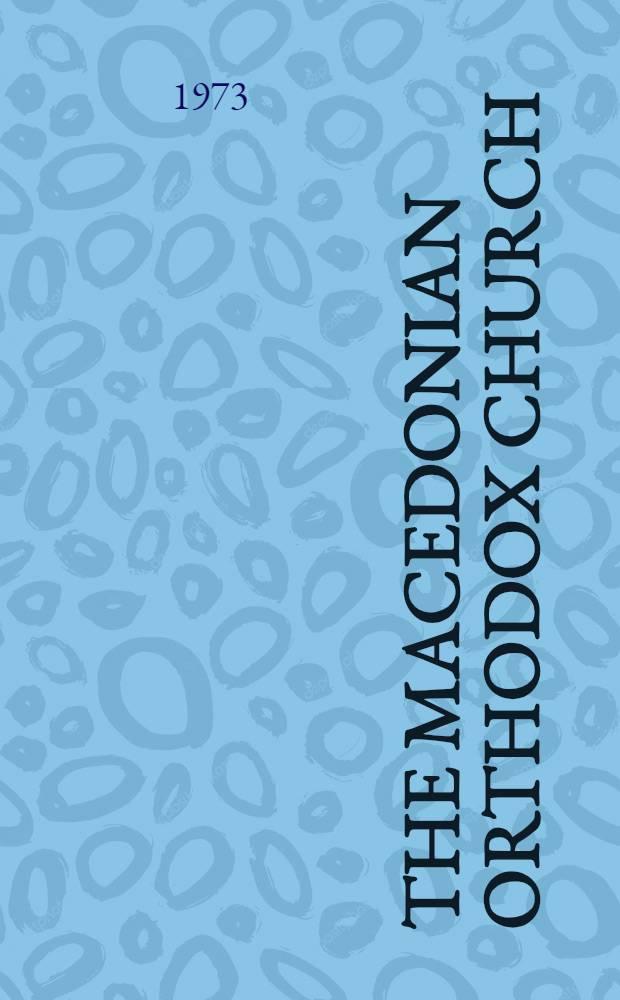 The Macedonian orthodox church : The road to independence
