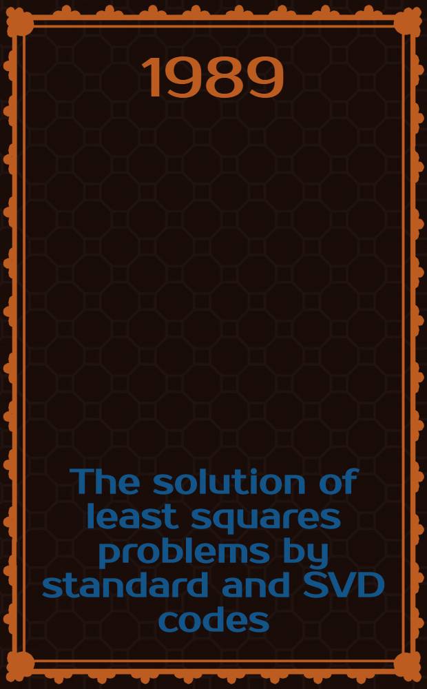The solution of least squares problems by standard and SVD codes