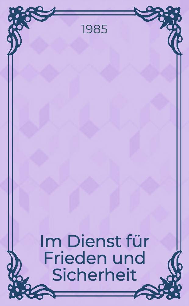 Im Dienst für Frieden und Sicherheit : Festschrift für Wolf Graf von Baudissin