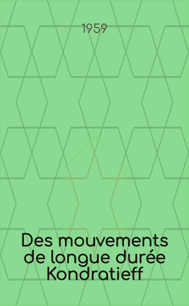 Des mouvements de longue durée Kondratieff
