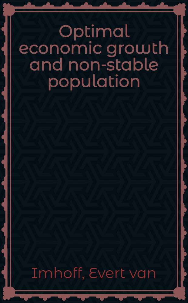 Optimal economic growth and non-stable population