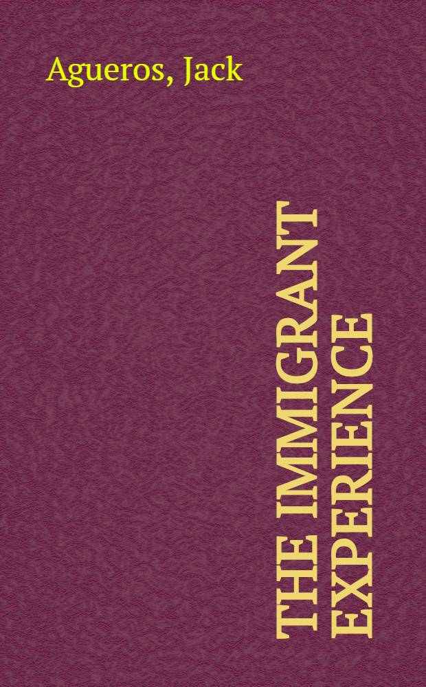 The immigrant experience : The anguish of becoming American