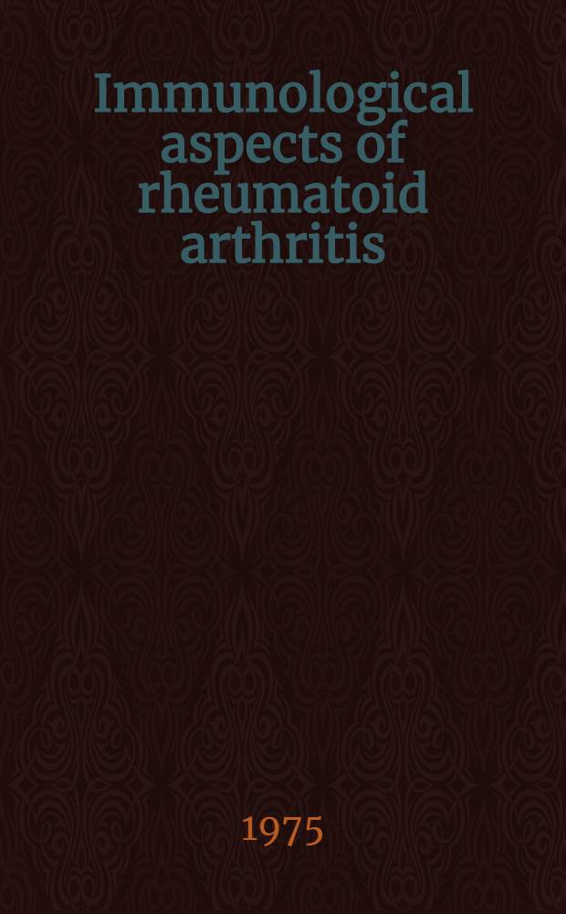 Immunological aspects of rheumatoid arthritis