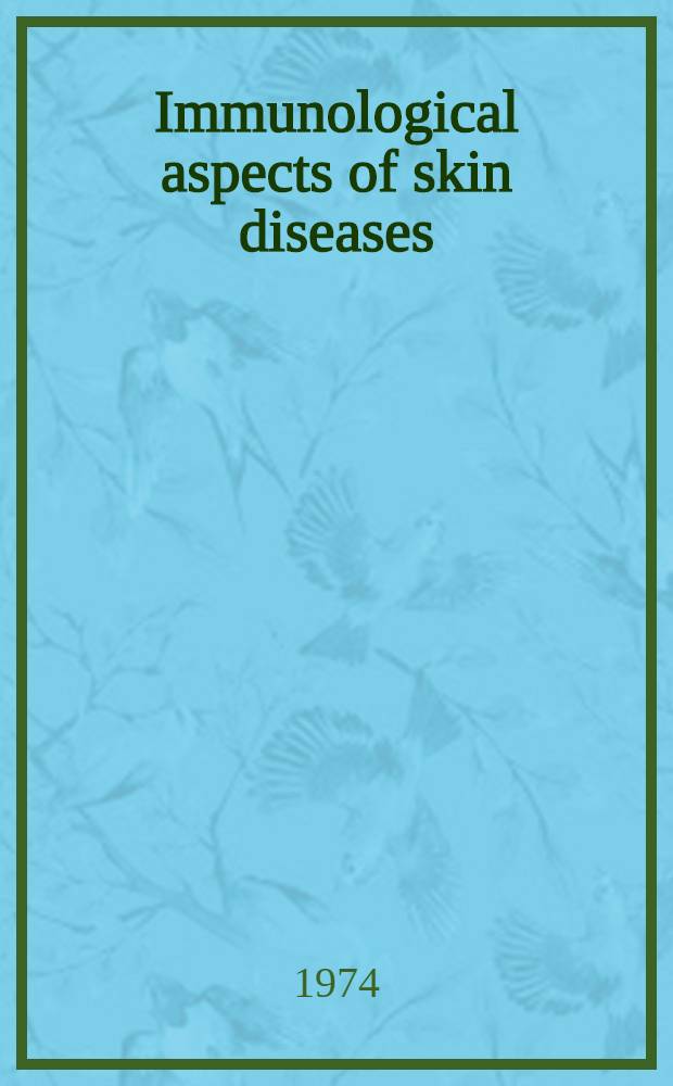 Immunological aspects of skin diseases