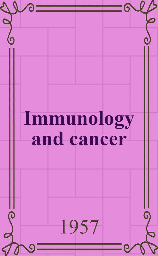 Immunology and cancer : Symposium