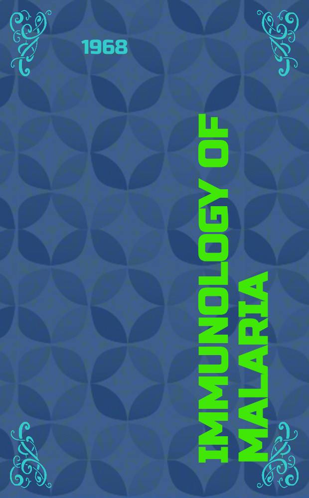 Immunology of malaria : Report of a WHO scientific group