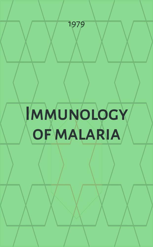 Immunology of malaria : Symp.