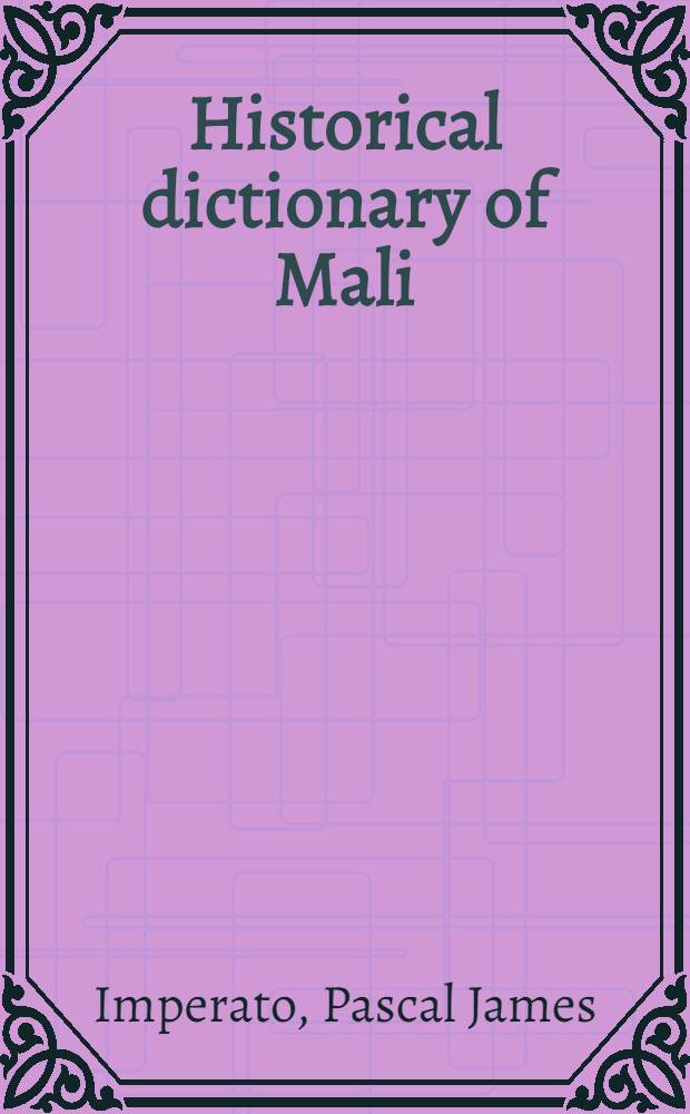 Historical dictionary of Mali