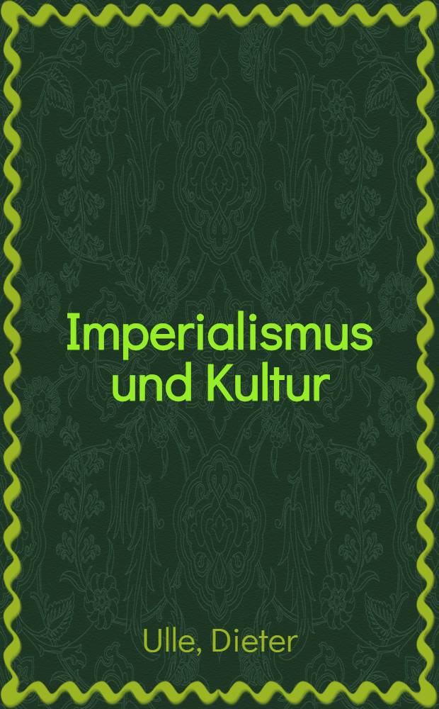 Imperialismus und Kultur : Zur kulturellen Entwicklung in der BRD