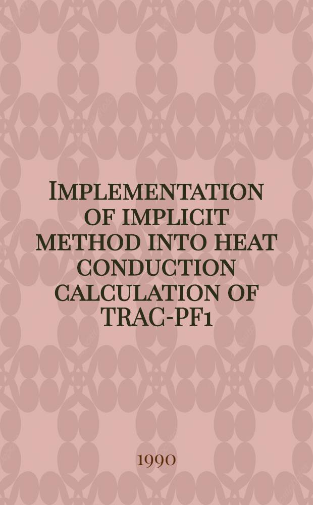 Implementation of implicit method into heat conduction calculation of TRAC-PF1/MOD2 code
