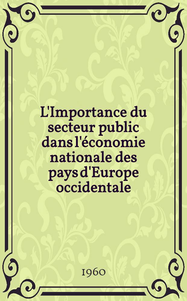 L'Importance du secteur public dans l'économie nationale des pays d'Europe occidentale