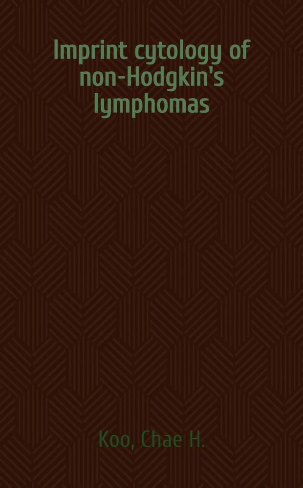 Imprint cytology of non-Hodgkin's lymphomas : Based on a study of 212 immunologically characterized cases