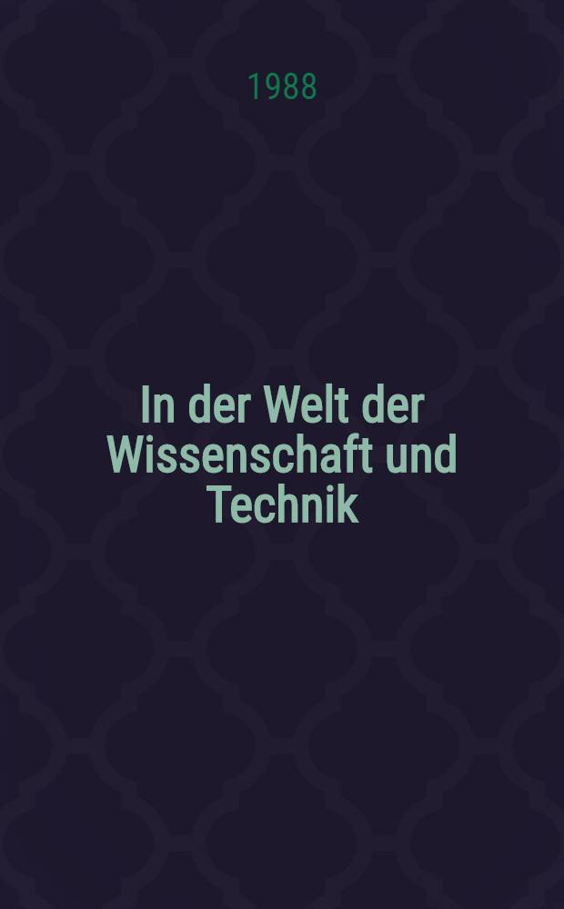 In der Welt der Wissenschaft und Technik