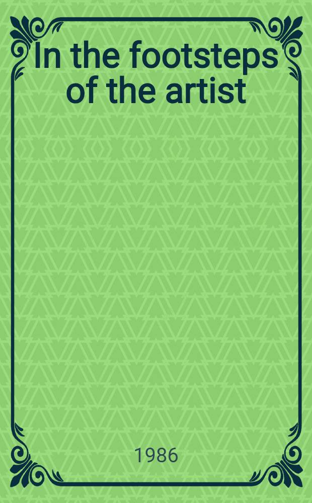 In the footsteps of the artist : Thoreau and the world of Andrew Wyeth : A photoalbum