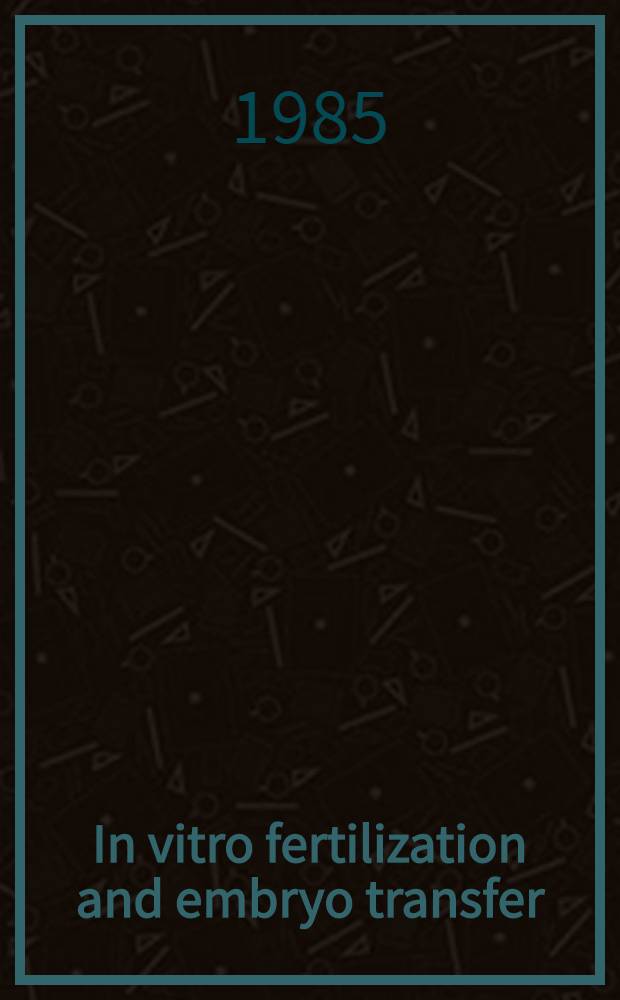 In vitro fertilization and embryo transfer