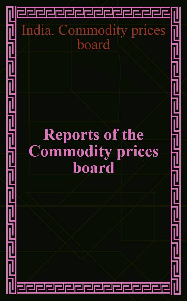 Reports of the Commodity prices board