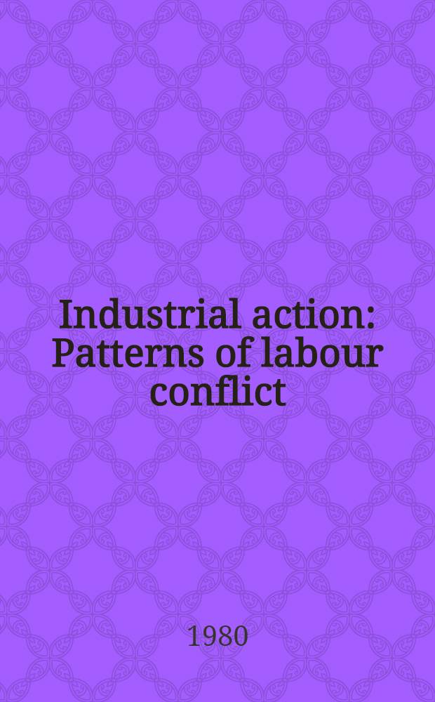 Industrial action : Patterns of labour conflict