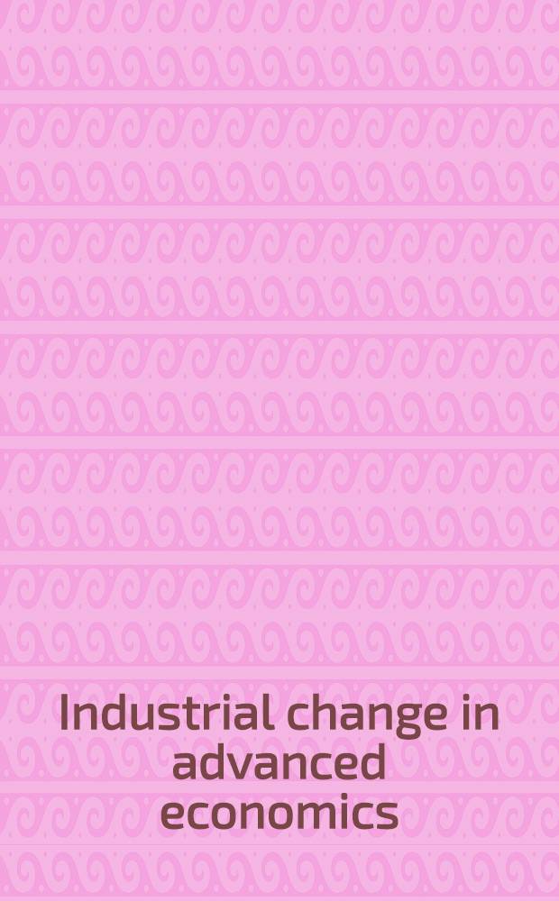 Industrial change in advanced economics
