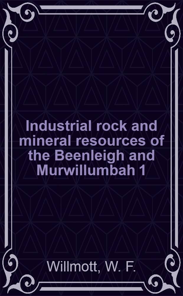 Industrial rock and mineral resources of the Beenleigh and Murwillumbah 1:100 000 sheet areas