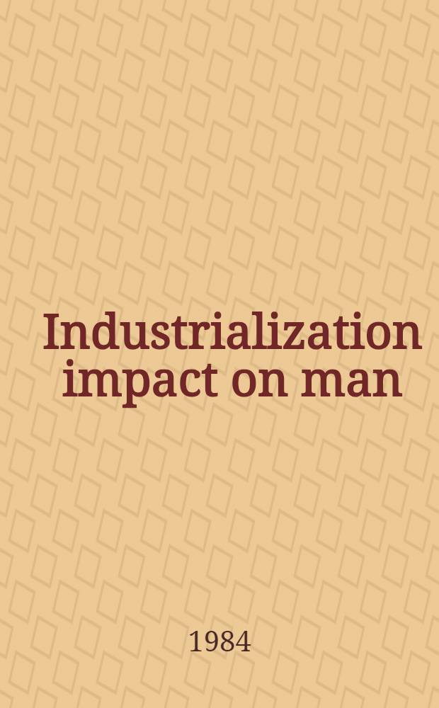 Industrialization impact on man