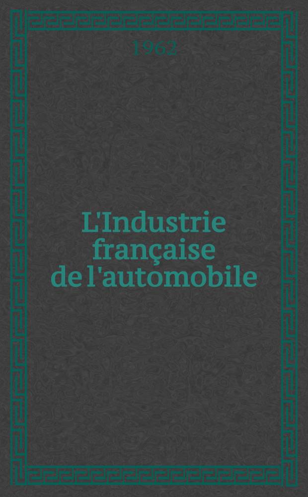 L'Industrie française de l'automobile