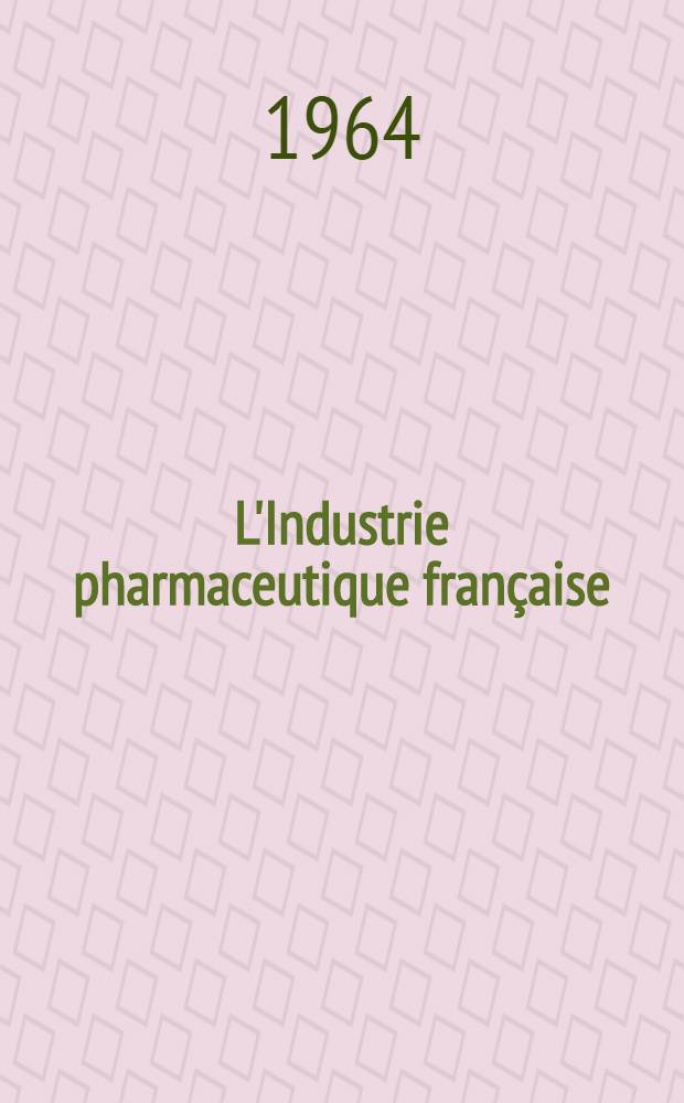 L'Industrie pharmaceutique française